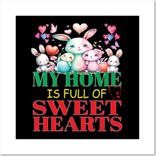 Cute Lovely My Home Is Full Of Sweet Hearts Valentines Day Posters and Art